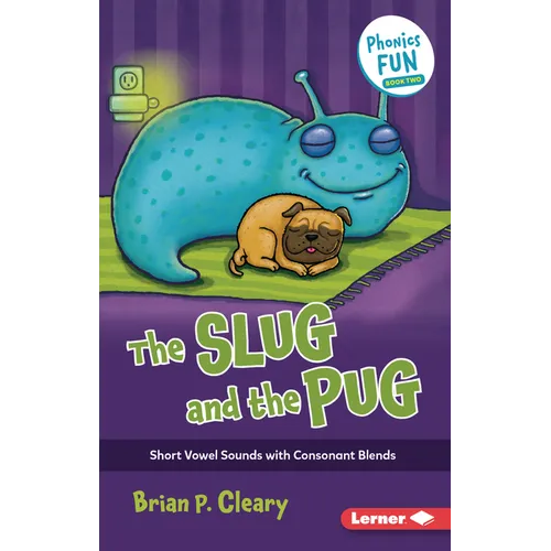 The Slug and the Pug: Short Vowel Sounds with Consonant Blends - Paperback