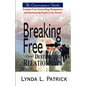 Breaking Free from Destructive Relationships - Paperback