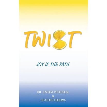 Twist: Joy Is the Path - Paperback