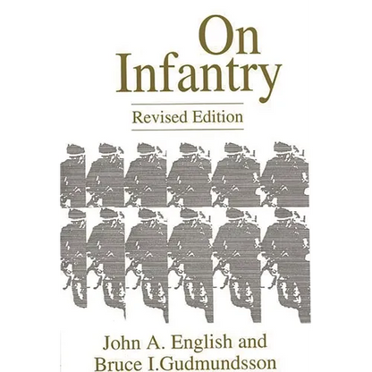 On Infantry: Revised Edition (REV) - Paperback