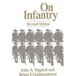 On Infantry: Revised Edition (REV) - Paperback