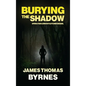 Burying the Shadow - Hardcover