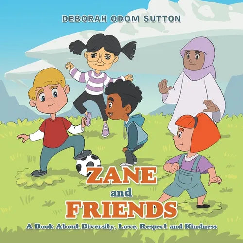 Zane and Friends: A Book About Diversity, Love, Respect and Kindness - Paperback
