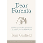 Dear Parents: Communicating the Christian & Classical Vision to Families - Paperback