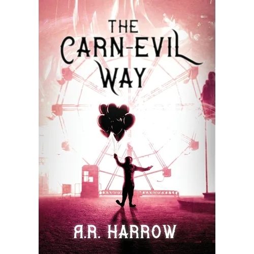 The Carn-evil Way - Hardcover