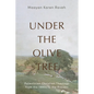 Under the Olive Tree: Palestinian Christian Theology from the 1980s to the Present - Paperback