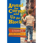 Around the Corner and Up the Block - Paperback