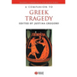 A Companion to Greek Tragedy - Paperback