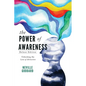 The Power of Awareness: Unlocking the Law of Attraction (Deluxe Edition) - Paperback