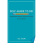 Self-Guide to DEI: Understanding diversity, equity, and inclusion at the workplace - Paperback