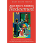 Aunt Ester's Children Redeemed: Journeys to Freedom in August Wilson's Ten Plays of Twentieth-Century Black America - Paperback