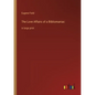 The Love Affairs of a Bibliomaniac: in large print - Paperback