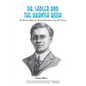 Dr. Sadler and The Urantia Book: A History of a Spiritual Revelation in the 20th Century - Paperback