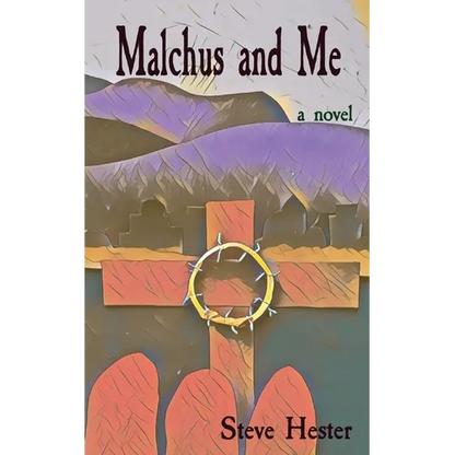 Malchus and Me - Paperback