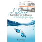 I Died But Didn't Go to Heaven - Paperback