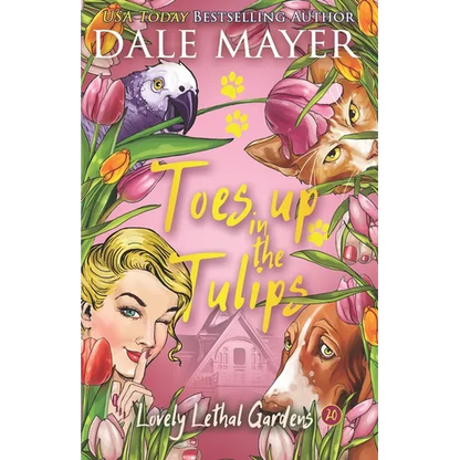 Toes up in the Tulips - Paperback
