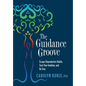 The Guidance Groove: Escape Unproductive Habits, Trust Your Intuition, and Be True - Hardcover
