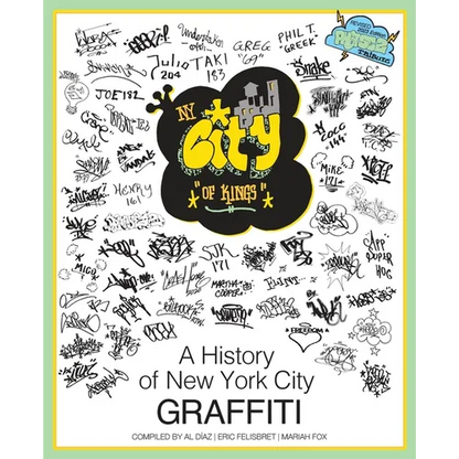 NY City of Kings: A History of New York City Graffiti - Paperback