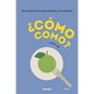 ¿Cómo Como? - Hardcover