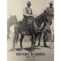 Henry Harris 1865 * 1937: Legendary Black Vaquero - Paperback