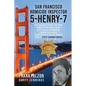 San Francisco Homicide Inspector 5-Henry-7: My Inside Story of the Night Stalker, City Hall Murders, Zebra Killings, Chinatown Gang Wars, and a City U - Paperback