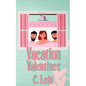 Vacation Valentines - Paperback