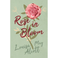 Rose in Bloom - Hardcover