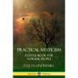 Practical Mysticism: A Little Book for Normal People - Paperback