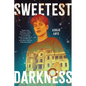 Sweetest Darkness - Hardcover