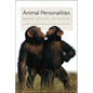 Animal Personalities: Behavior, Physiology, and Evolution - Paperback