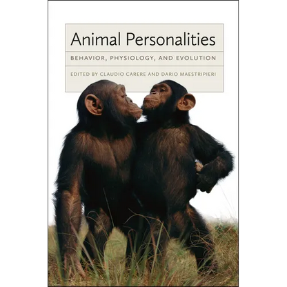 Animal Personalities: Behavior, Physiology, and Evolution - Paperback