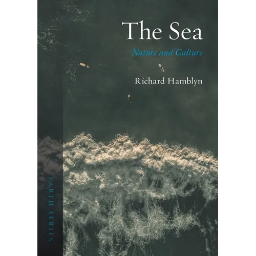 The Sea: Nature and Culture - Paperback