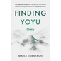 Finding Yoyu: The Japanese Compass for Navigating Overwhelm and Cultivating Abundance in 7 Key Areas of Life - Paperback