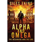Alpha And Omega: The Beginning And The End - Paperback