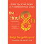 The Final 8th: Enlist Your Inner Selves to Accomplish Your Goals - Paperback