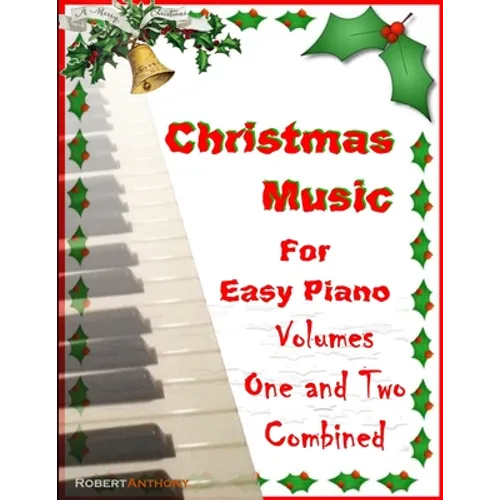 Christmas Music for Easy Piano Volumes 1 and 2 Combined - Paperback
