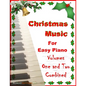 Christmas Music for Easy Piano Volumes 1 and 2 Combined - Paperback