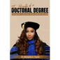 The Beauty of a Doctoral Degree - Paperback