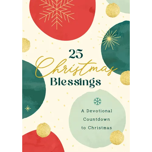 25 Christmas Blessings: A Devotional Countdown to Christmas - Paperback