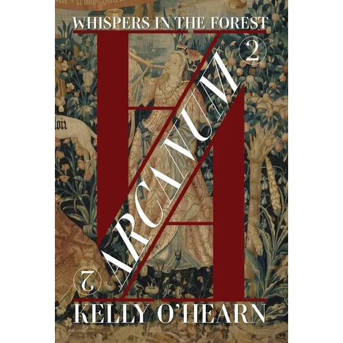 Arcanum: Whispers In The Forest - Hardcover