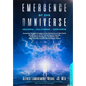 Emergence of the Omniverse: Universe - Multiverse - Omniverse - Paperback