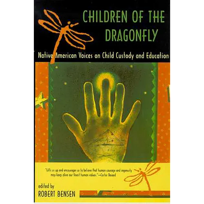 Children of the Dragonfly: Native American Voices on Child Custody and Education - Paperback