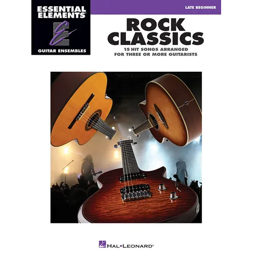 Rock Classics: Essential Elements Guitar Ensembles Late Beginner Level - Paperback