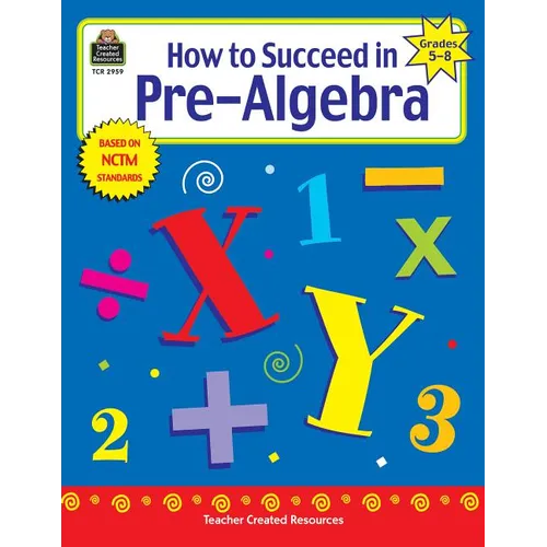How to Succeed in Pre-Algebra, Grades 5-8 - Paperback