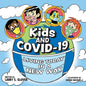 Kids and Covid-19: Living Today in a New Way - Paperback