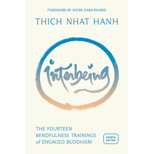 Interbeing, 4th Edition: The 14 Mindfulness Trainings of Engaged Buddhism - Paperback