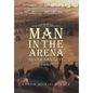 Man In The Arena: Never Say Quit - Hardcover