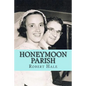 Honeymoon Parish: A Humorous Novel - Paperback