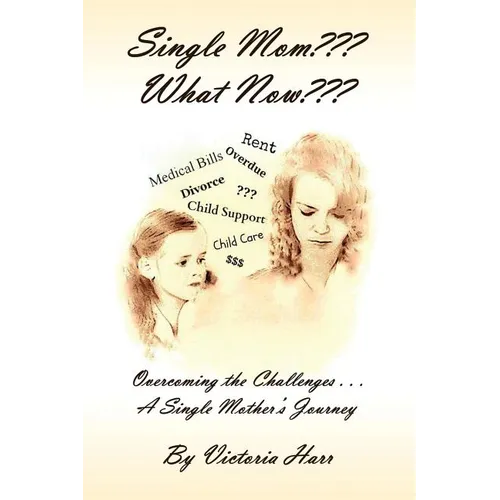 Single Mom What Now - Paperback