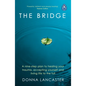The Bridge: A Nine-Step Plan to Healing Your Trauma, Accepting Yourself and Living Life to the Full - Paperback